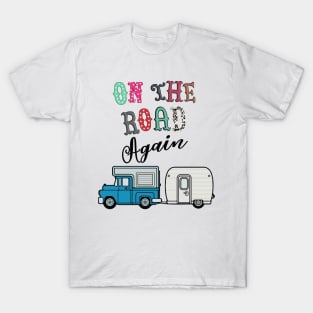 On The Road Again Camping T-Shirt